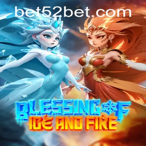 Descubra 'BlessingofIceandFire': Um Jogo de Estratégia com 52bet